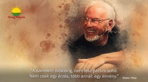 A szerelem örökláng, – Müller Péterrel interjú
